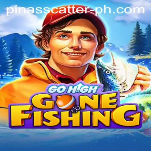 GoHighGoneFishing: Dive into Adventure with PinasScatter Feature