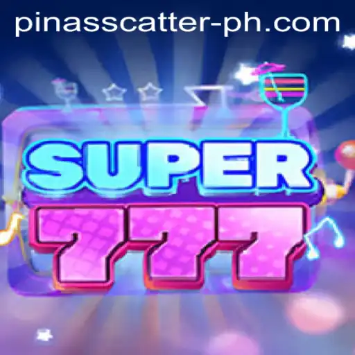 Exploring the Exciting World of Super777 and the Allure of PinasScatter